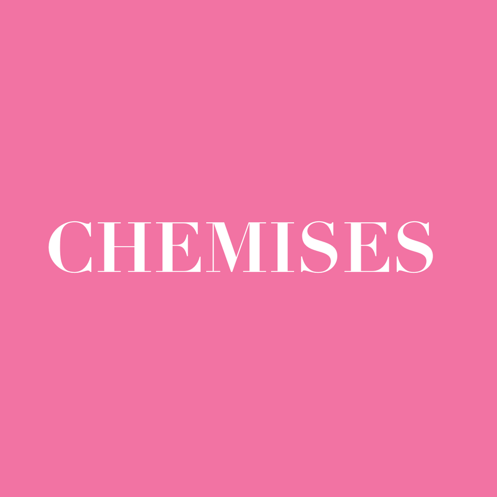 Chemises & Slips